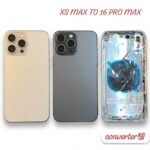 Body housing converter For iphone xs max to 16 pro max back body housing converter